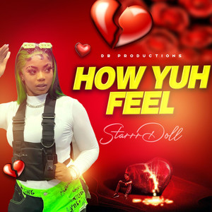 How Yuh Feel (Explicit)