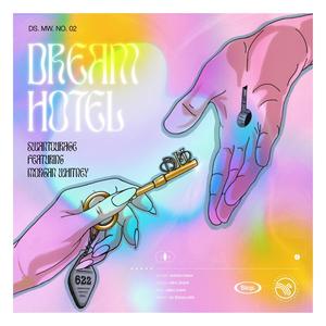 Dream Hotel (feat. Morgan Whitney)