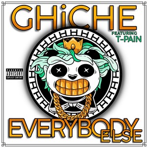Ghiche - EVERYBODY ELSE (Explicit)
