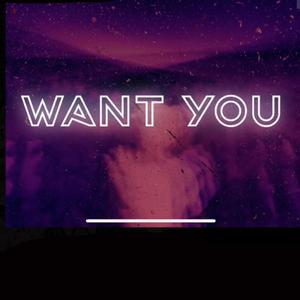 Want you (Explicit)