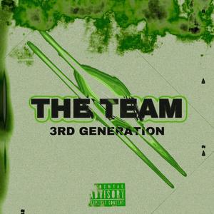 The Team (Explicit)