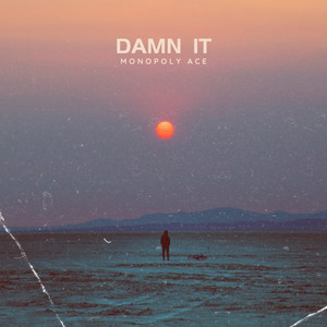 Damn it (Explicit)