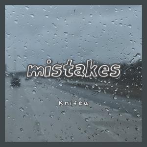 Mistakes