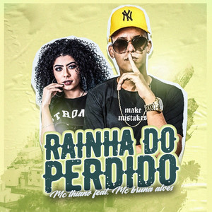 Rainha do Perdido (feat. MC Bruna Alves) [Remix]