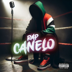 Rap Canelo (Explicit)