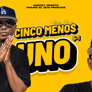 Cinco Menos Uno (5-1) (Explicit)