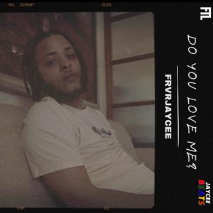 Do You Love Me? (Acoustic Version|Explicit)