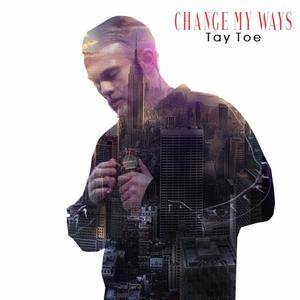 Change My Ways (Explicit)