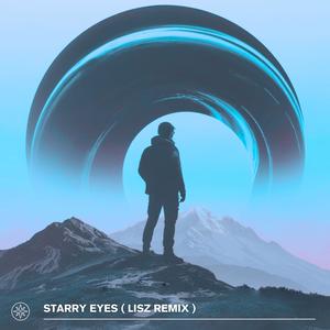 Starry Eyes (LISZ Remix)