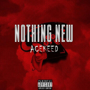 Nothing New (Explicit)