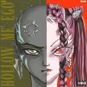 HOLLOW ME EGO (Explicit)