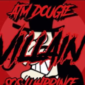 Villain(feat. LuhPrince) (Explicit)