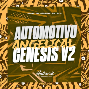 Automotivo Angelical Genisis V2 (Explicit)