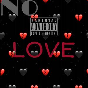 No Love (Explicit)