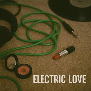Electric Love (Garage)