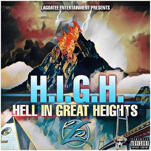 Hell In Great Heights (Explicit)