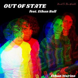Out Of State(feat. Ethan Ball) (Explicit)