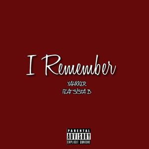 I Remember (feat. Sista B)