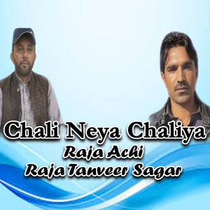 Chali Neya Chaliya