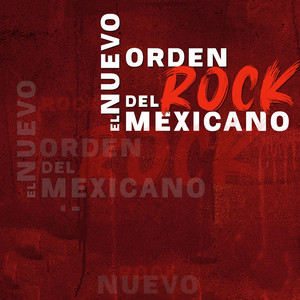 Nuevo Orden Del Rock Mexicano