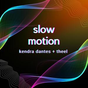 Slow Motion (feat. THEEL)