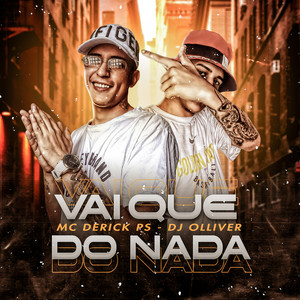 Vai Que Do Nada (Explicit)