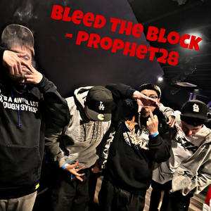 BLEED THE BLOCK (Explicit)