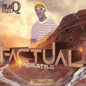 Factual Freestyle (Explicit)