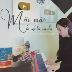 Mãi Mãi Là Một Lời Nói Dối (feat. Khong Tu Quynh)