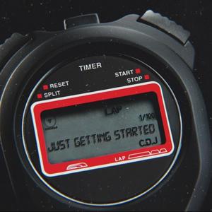 Just Getting Started (Explicit)