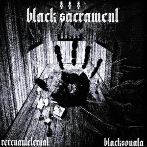 black sacrament (Explicit)