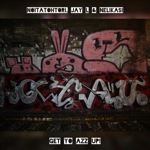 G.Y.A.U. (feat. Jay L & Nelikasi) (Explicit)