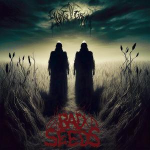 Bad Seeds (feat. Guttergod) [Explicit]