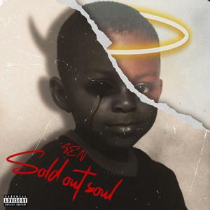 Sold out soul (S.O.S) [Explicit]