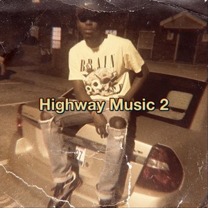 Highway Music 2 (Explicit)