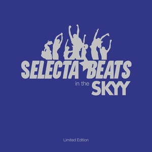 Selecta Beats in the SKYY