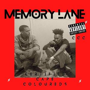 Memory Lane (feat. Certified Cape Coloureds) [Explicit]