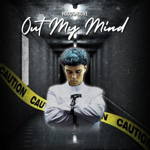 Out My Mind (feat. KickDoeJay) (Explicit)