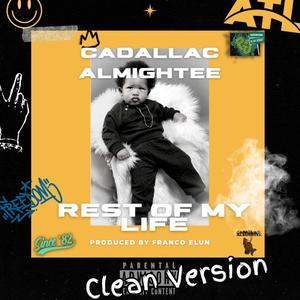 Rest Of My Life (Radio Edit|Explicit)