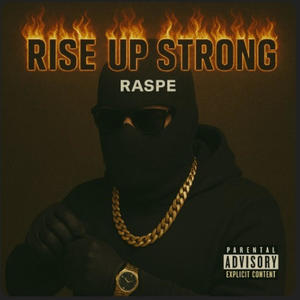 Rise Up Strong (feat. Tea) (Explicit)