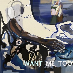 want me too