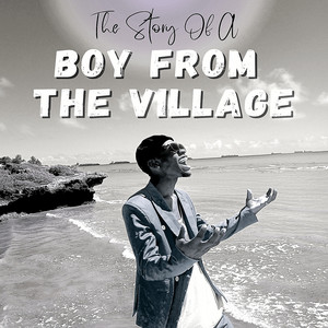 Story of a Boy from the Village