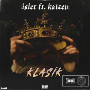 Klasik (feat. Kaizen) [Explicit]