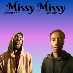Missy Missy (feat. Tookah) (Explicit)