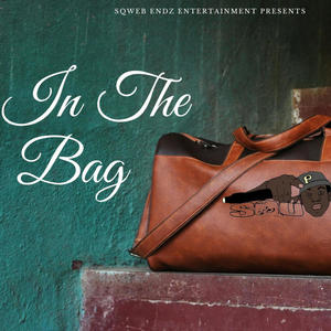 In The Bag (Explicit)