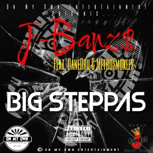 Big Steppers (feat. DaneDru & MetroSmokees) (Explicit)
