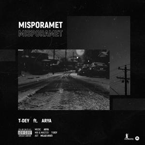 Misporamet(feat. Arya) (Explicit)