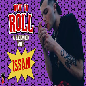 How To Roll A Backwood (Explicit)