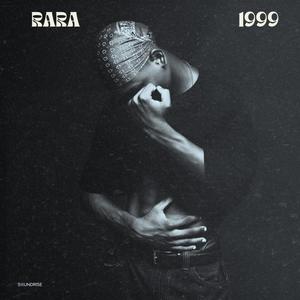 1999 / RARA (Explicit)