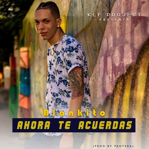 Ahora Te Acuerdas (Explicit)